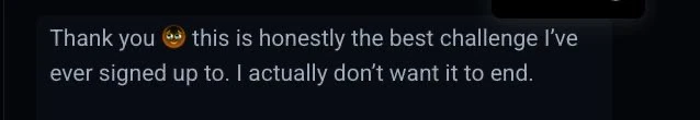 Client message calling it the best challenge they have signed up to